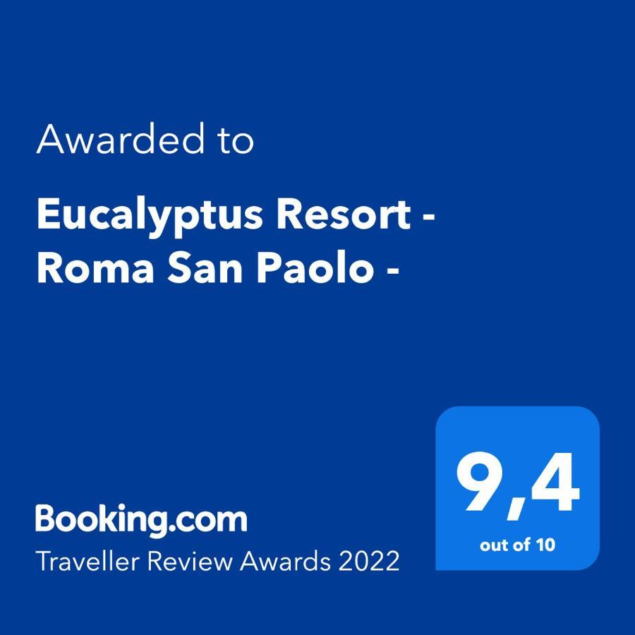 Eucalyptus Resort - Roma San Paolo - Zewnętrze zdjęcie